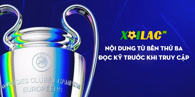Nội dung từ bên thứ ba – Đọc kỹ trước khi truy cập