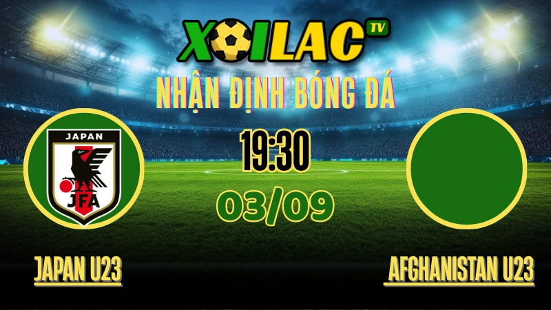 Nhận Định Japan U23 vs Afghanistan U23 – 19:30 Ngày 03/09/2025 | AFC U23 Asian Cup Qualifiers